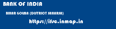 BANK OF INDIA  BIHAR GOLMA (DISTRICT SAHARSA)    ifsc code
